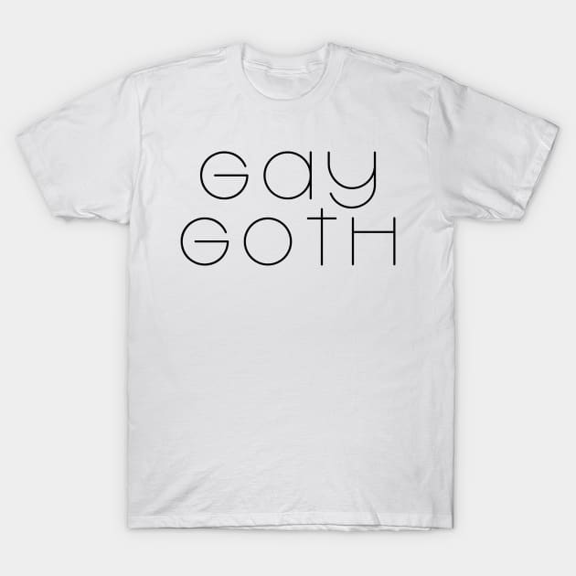 Gay Goth T-Shirt by prismpixels